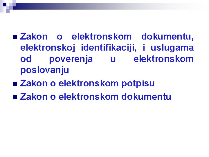 Zakon o elektronskom dokumentu, elektronskoj identifikaciji, i uslugama od poverenja u elektronskom poslovanju n