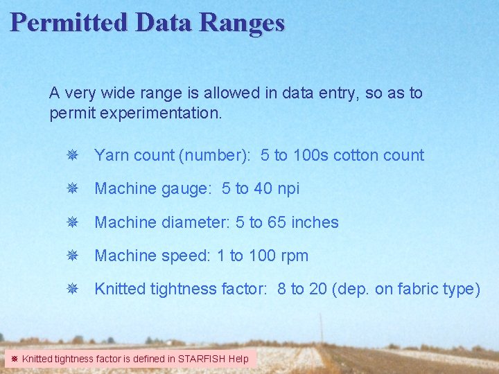 Permitted Data Ranges A very wide range is allowed in data entry, so as Permitted Data Ranges A very wide range is allowed in data entry, so as
