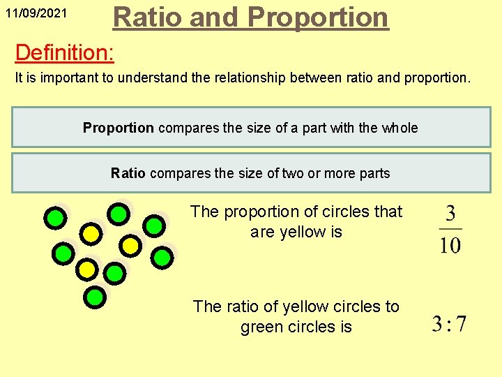 11/09/2021 Ratio and Proportion Definition: It is important to understand the relationship between ratio