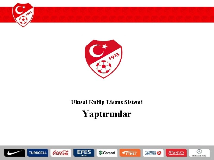 Ulusal Kulüp Lisans Sistemi Yaptırımlar 