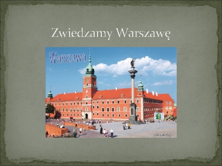 Zwiedzamy Warszawę 