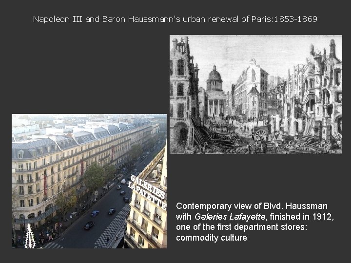 Napoleon III and Baron Haussmann’s urban renewal of Paris: 1853 -1869 Contemporary view of