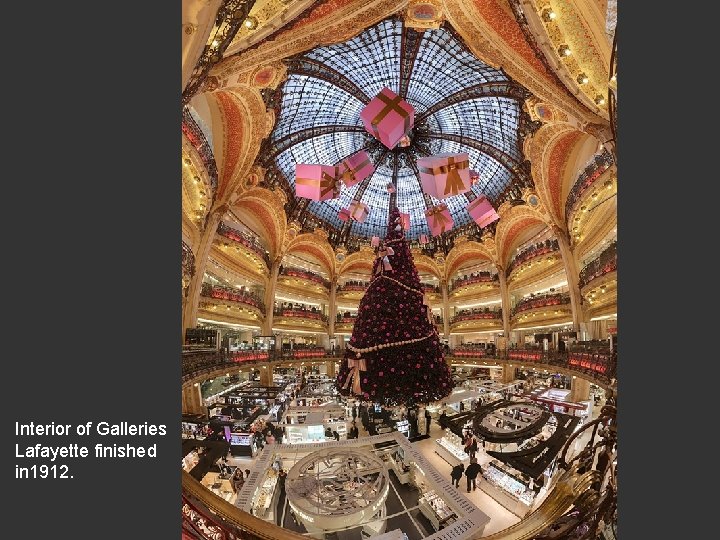 Interior of Galleries Lafayette finished in 1912. 