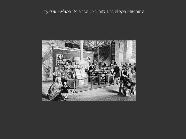 Crystal Palace Science Exhibit: Envelope Machine 