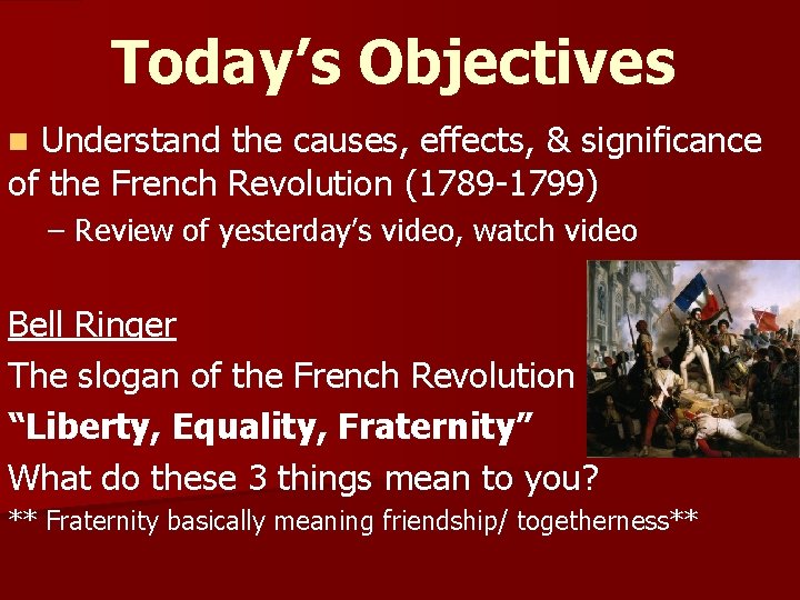 Todays Objectives Understand the causes effects significance of