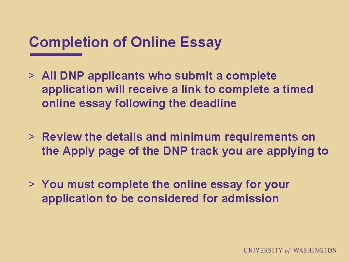 Completion of Online Essay > All DNP applicants who submit a complete application will