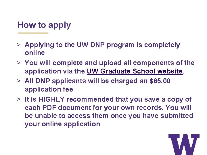 How to apply > Applying to the UW DNP program is completely online >