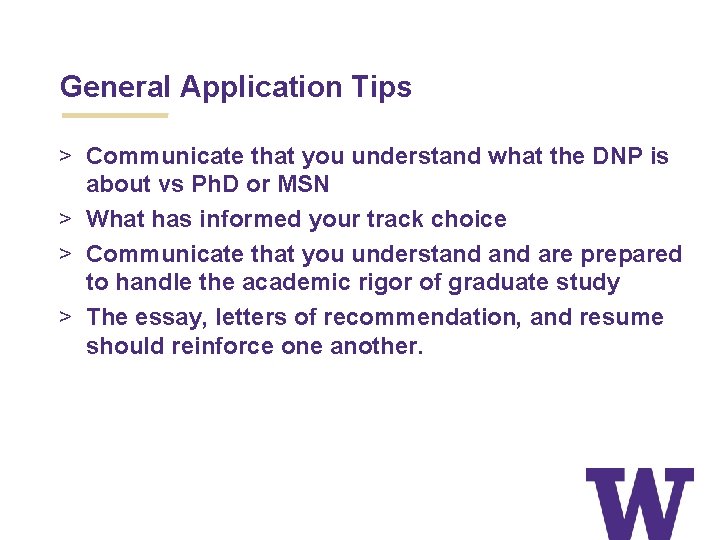 General Application Tips > Communicate that you understand what the DNP is about vs