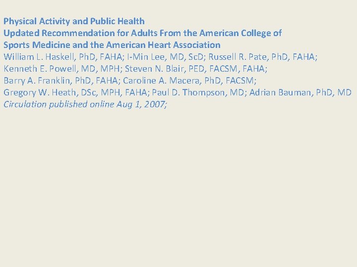 Physical Activity and Public Health Updated Recommendation for Adults From the American College of