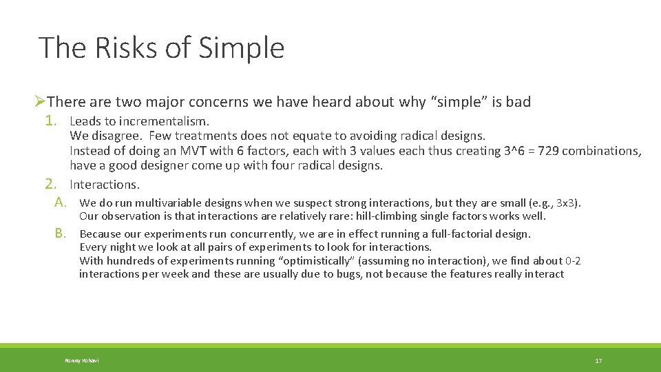 The Risks of Simple ØThere are two major concerns we have heard about why