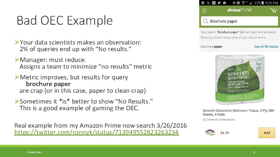 Bad OEC Example ØYour data scientists makes an observation: 2% of queries end up