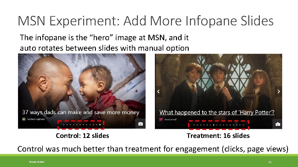 MSN Experiment: Add More Infopane Slides The infopane is the “hero” image at MSN,