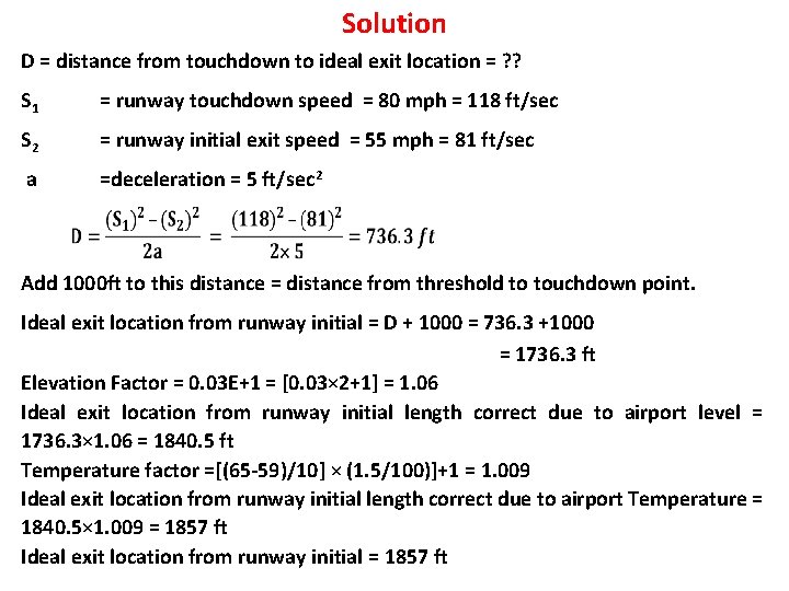 Solution D = distance from touchdown to ideal exit location = ? ? S Solution D = distance from touchdown to ideal exit location = ? ? S