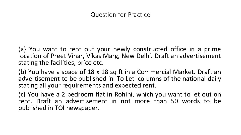 Question for Practice (a) You want to rent out your newly constructed office in