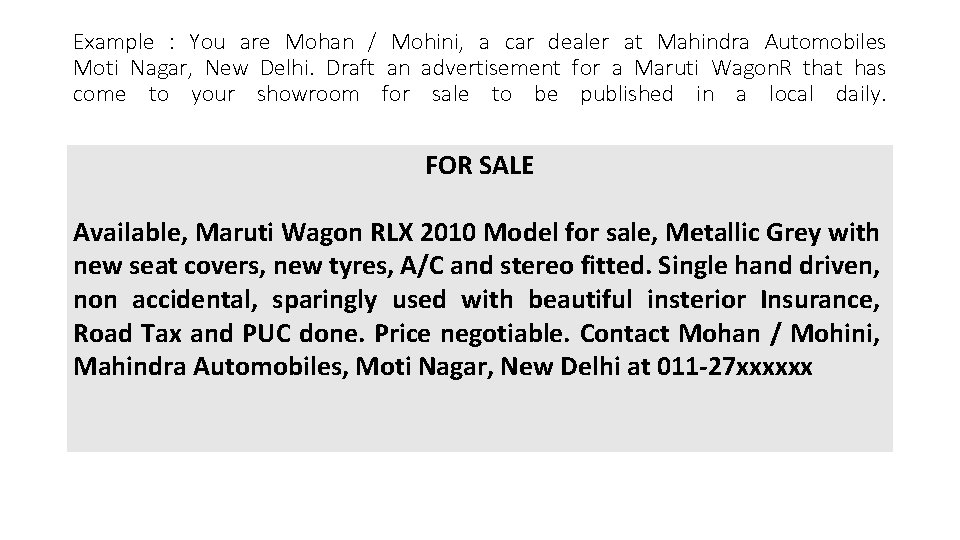 Example : You are Mohan / Mohini, a car dealer at Mahindra Automobiles Moti