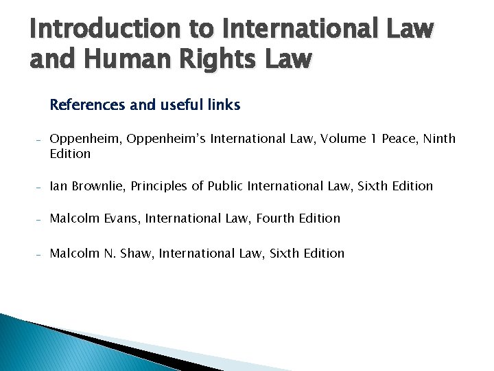 Introduction to International Law and Human Rights Law