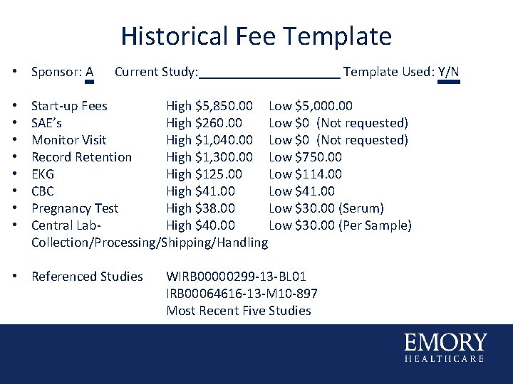 Historical Fee Template • Sponsor: A • • Current Study: __________ Template Used: Y/N