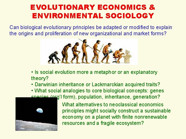 EVOLUTIONARY ECONOMICS & ENVIRONMENTAL SOCIOLOGY Can biological evolutionary principles be adapted or modified to