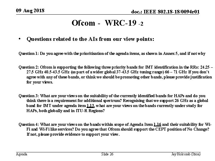 09 Aug 2018 doc. : IEEE 802. 18 -18/0094 r 01 Ofcom - WRC-19
