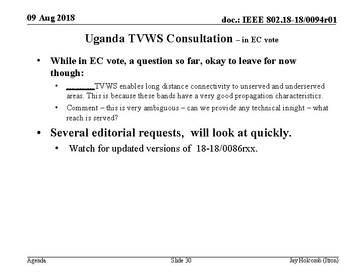 09 Aug 2018 doc. : IEEE 802. 18 -18/0094 r 01 Uganda TVWS Consultation