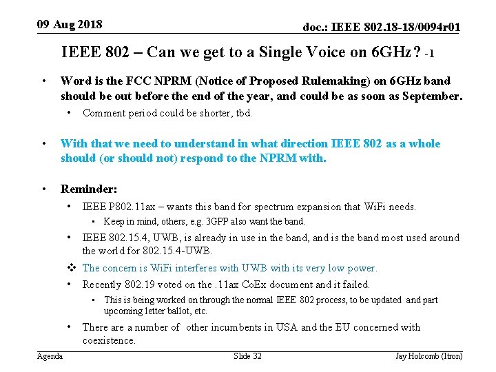 09 Aug 2018 doc. : IEEE 802. 18 -18/0094 r 01 IEEE 802 –