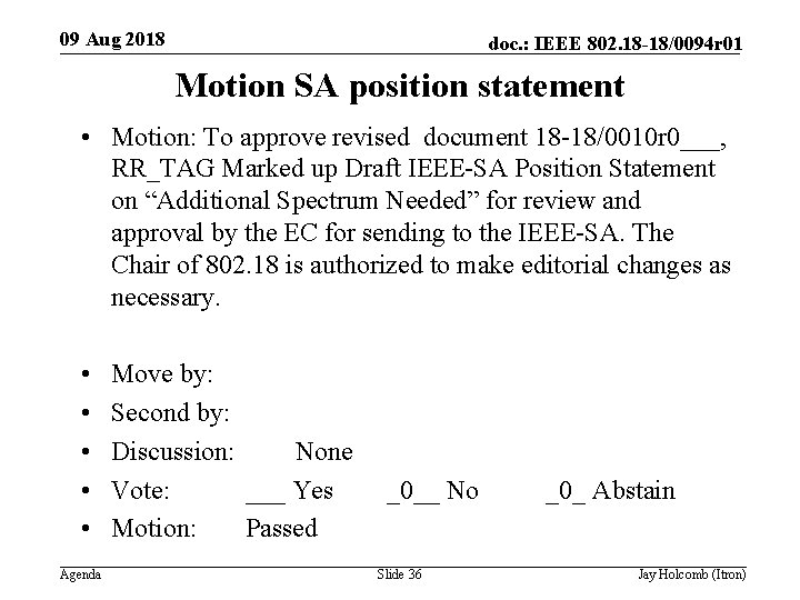 09 Aug 2018 doc. : IEEE 802. 18 -18/0094 r 01 Motion SA position