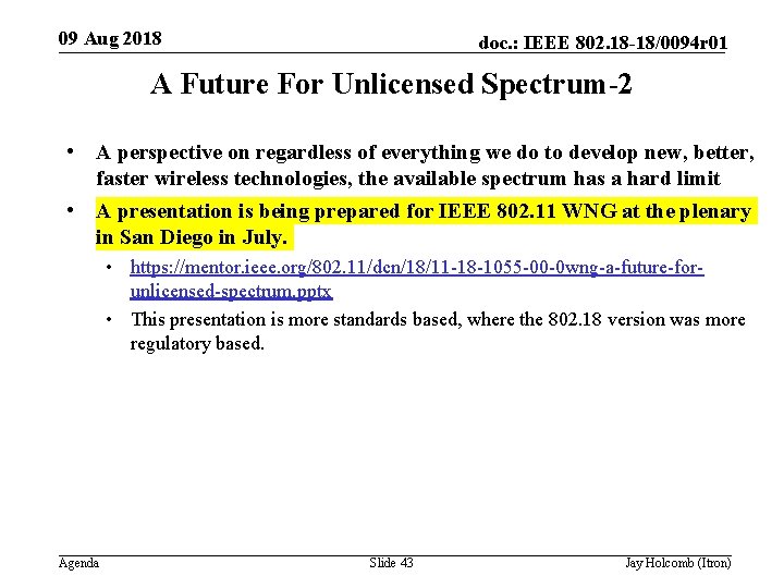 09 Aug 2018 doc. : IEEE 802. 18 -18/0094 r 01 A Future For