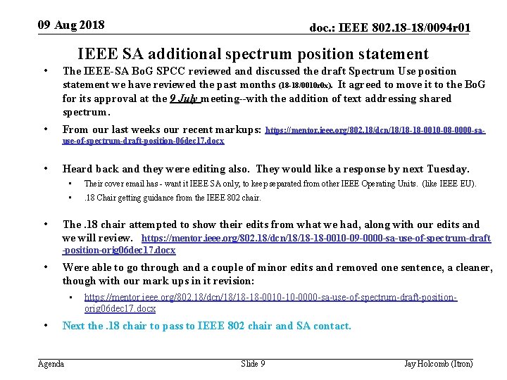 09 Aug 2018 doc. : IEEE 802. 18 -18/0094 r 01 IEEE SA additional