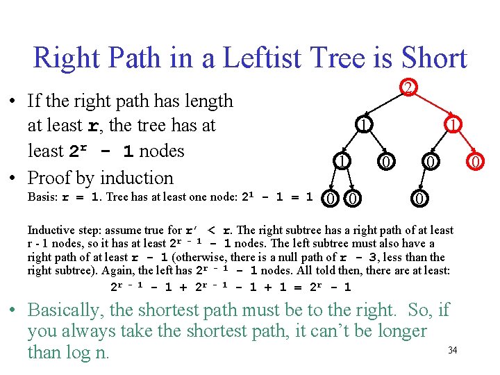 Right Path in a Leftist Tree is Short • If the right path has