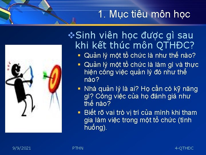 1. Mục tiêu môn học v. Sinh viên học được gì sau khi kết