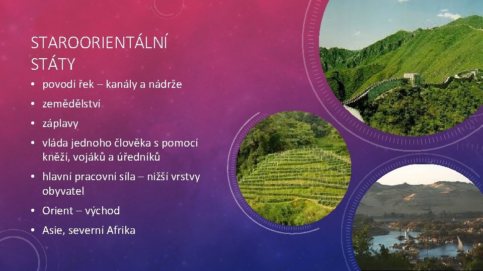 STAROORIENTÁLNÍ STÁTY • povodí řek – kanály a nádrže • zemědělství • záplavy •