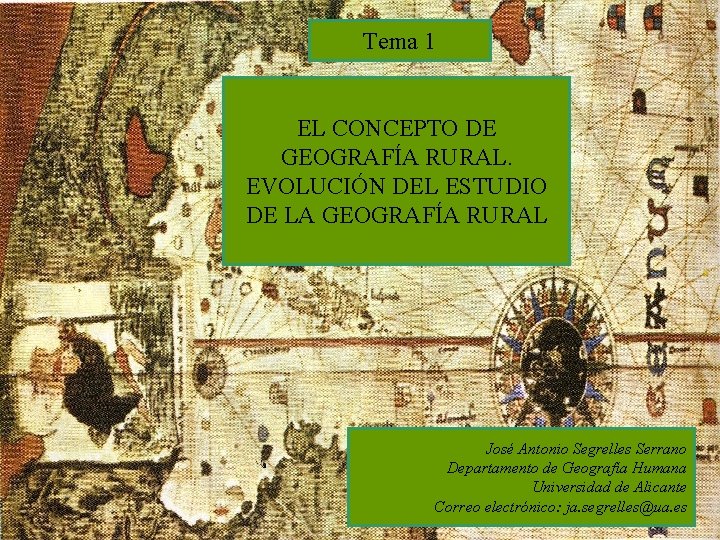Tema 1 EL CONCEPTO DE GEOGRAFA RURAL EVOLUCIN