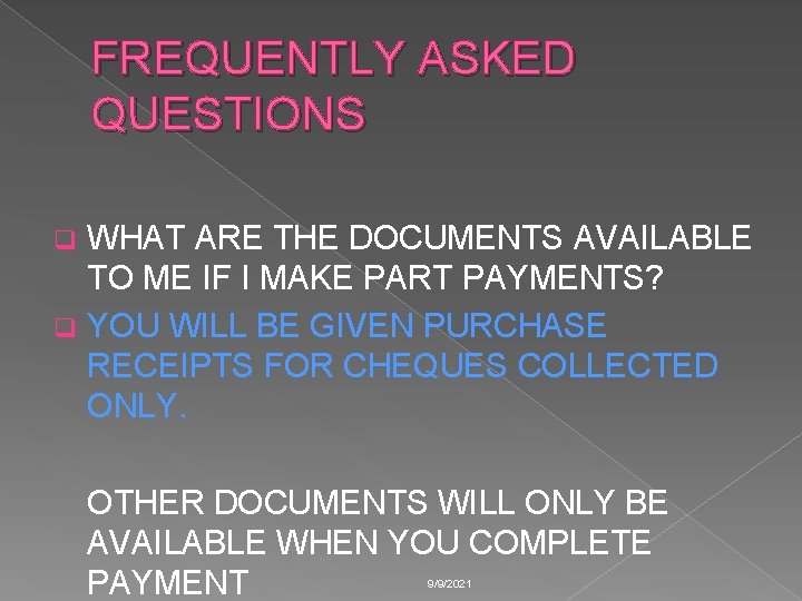 FREQUENTLY ASKED QUESTIONS WHAT ARE THE DOCUMENTS AVAILABLE TO ME IF I MAKE PART