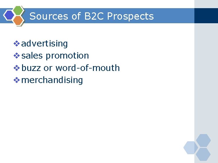 Sources of B 2 C Prospects v advertising v sales promotion v buzz or