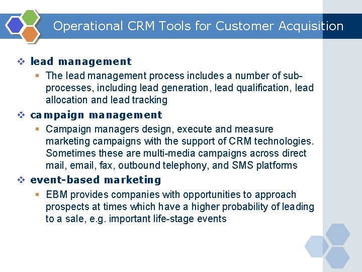 Operational CRM Tools for Customer Acquisition v lead management § The lead management process