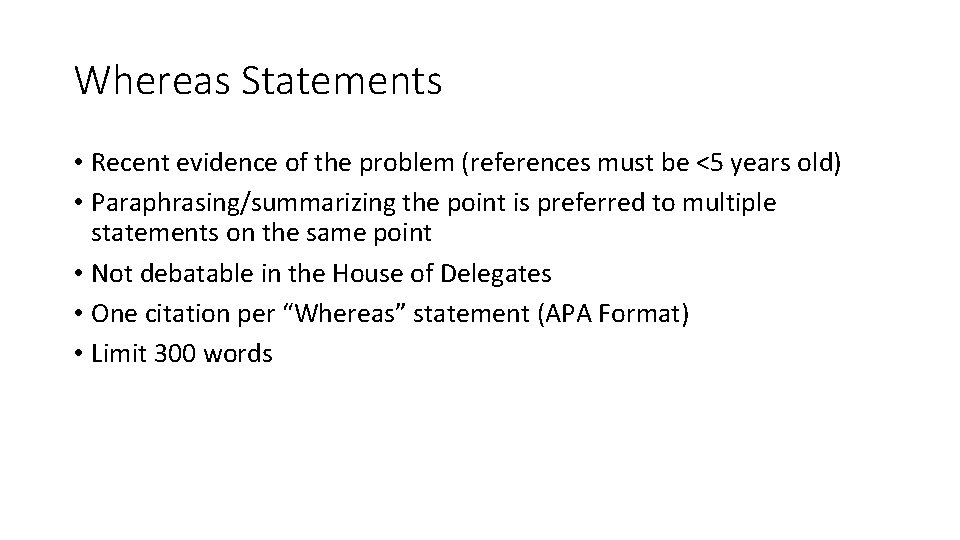 Whereas Statements • Recent evidence of the problem (references must be <5 years old)