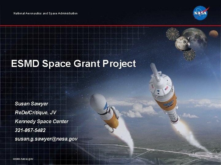 National Aeronautics and Space Administration ESMD Space Grant Project Susan Sawyer Re. De/Critique, JV