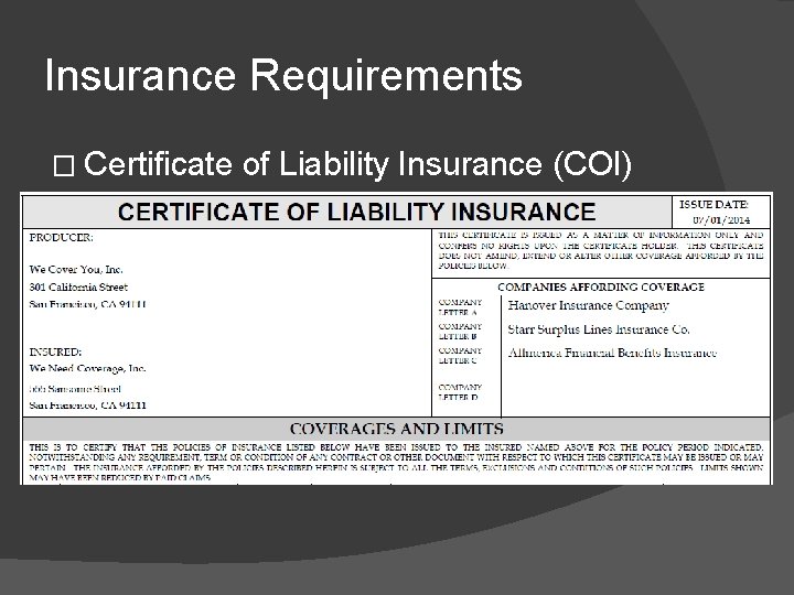 Insurance Requirements � Certificate of Liability Insurance (COI) 