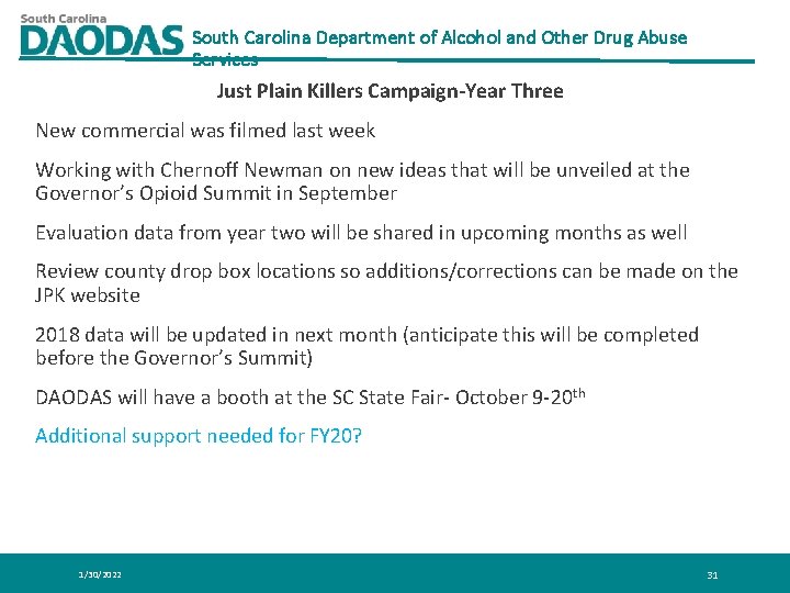 South Carolina Department of Alcohol and Other Drug Abuse Services Just Plain Killers Campaign-Year South Carolina Department of Alcohol and Other Drug Abuse Services Just Plain Killers Campaign-Year