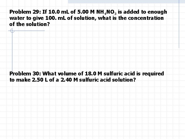 Problem 29: If 10. 0 m. L of 5. 00 M NH 4 NO