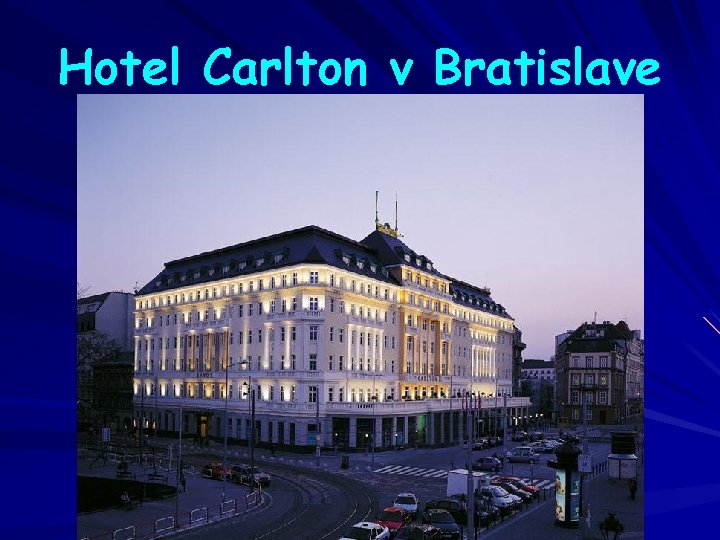 Hotel Carlton v Bratislave 