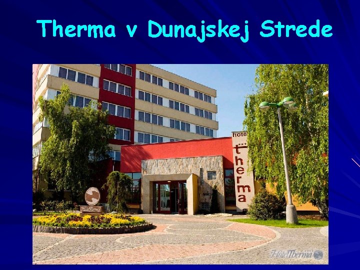 Therma v Dunajskej Strede 