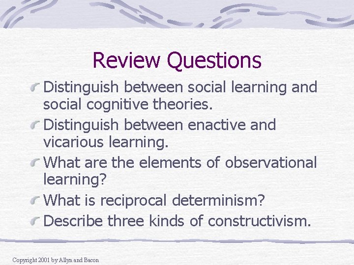 Review Questions Distinguish between social learning and social cognitive theories. Distinguish between enactive and Review Questions Distinguish between social learning and social cognitive theories. Distinguish between enactive and
