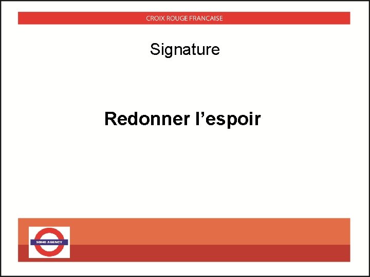 Signature Redonner l’espoir 