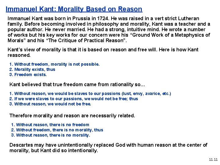 Immanuel Kant: Morality Based on Reason Immanuel Kant was born in Prussia in 1724.
