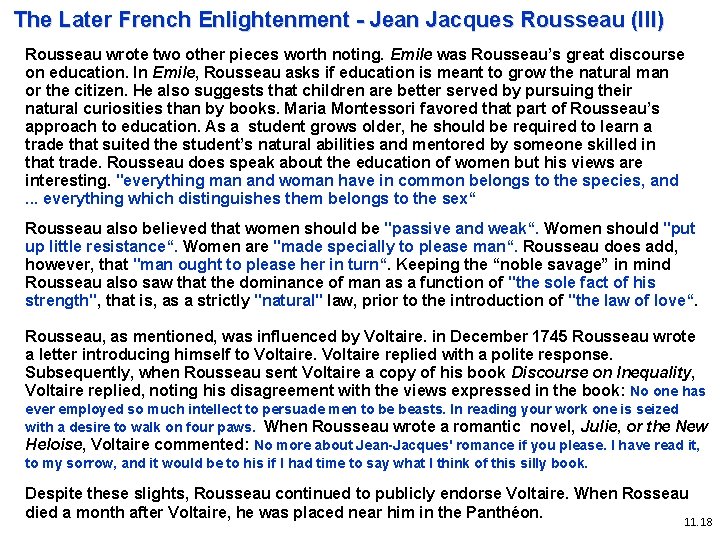 The Later French Enlightenment - Jean Jacques Rousseau (III) Rousseau wrote two other pieces