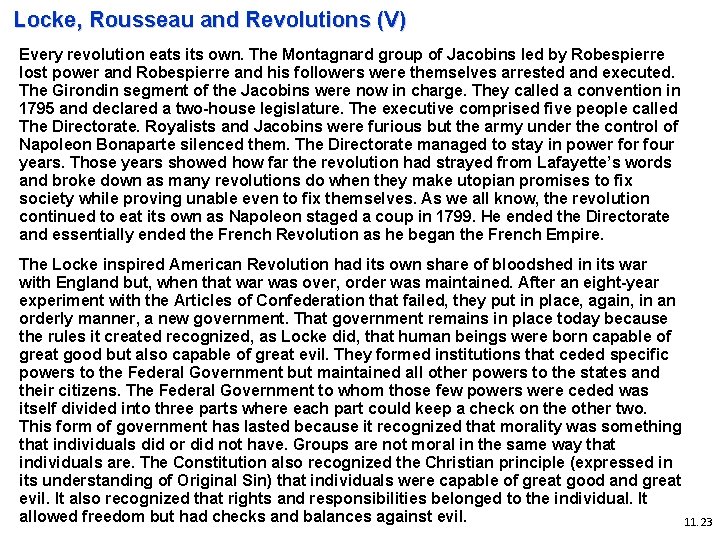Locke, Rousseau and Revolutions (V) Every revolution eats its own. The Montagnard group of