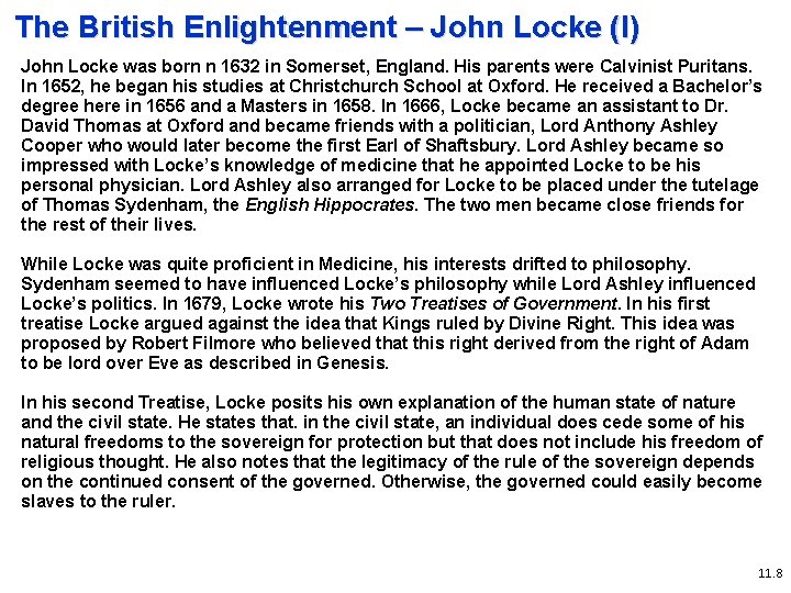 The British Enlightenment – John Locke (I) John Locke was born n 1632 in