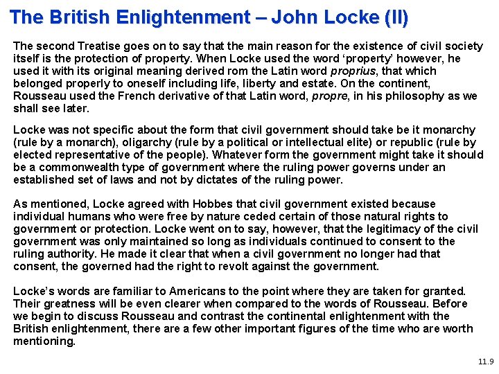 The British Enlightenment – John Locke (II) The second Treatise goes on to say
