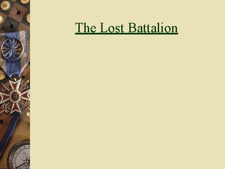 The Lost Battalion 